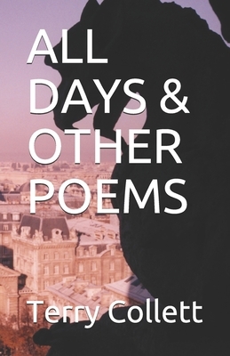 All Days & Other Poems by Terry Collett