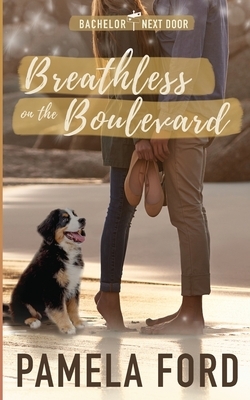 Breathless on the Boulevard: A heartwarming small town romance by Pamela Ford