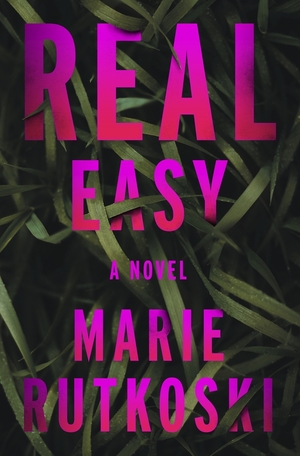 Real Easy by Marie Rutkoski