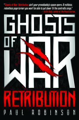 Ghosts of War: Retribution by Paul Robinson