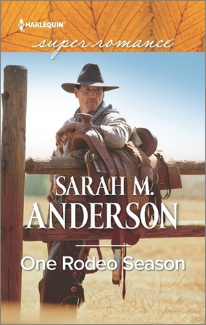 One Rodeo Season by Sarah M. Anderson