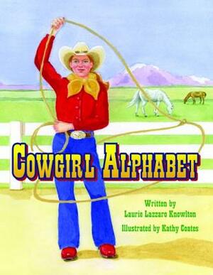 Cowgirl Alphabet by Laurie Knowlton