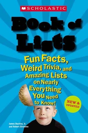 Scholastic Book Of Lists New And Updated by Robert Stremme, James Buckley Jr.