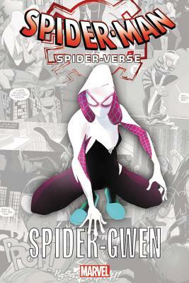 Spider-Man: Spider-Verse - Spider-Gwen by Jason Latour