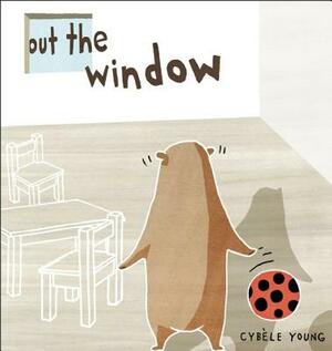 Out the Window by Cybèle Young