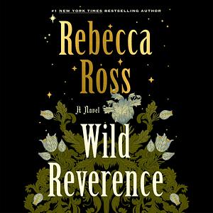 Wild Reverence by Rebecca Ross