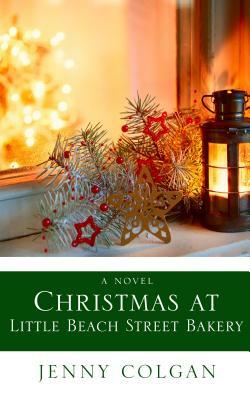 Christmas at Little Beach Street Bakery by Jenny Colgan