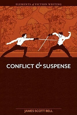 Conflict and Suspense by James Scott Bell