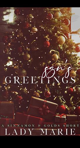 Szn's Greetings: A Sinnamon & Golds Christmas Short by Lady Marie