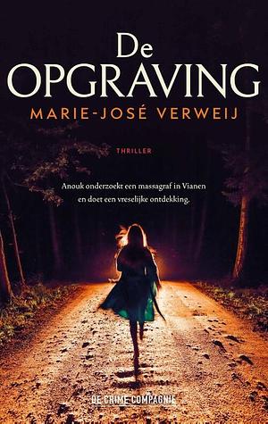 De Opgraving by Marie-José Verweij