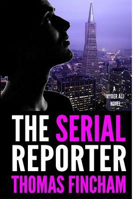 The Serial Reporter by Thomas Fincham