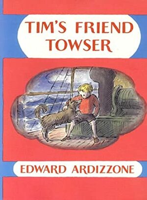 Tim's Friend Towser by Edward Ardizzone