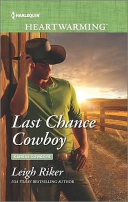 Last Chance Cowboy by Leigh Riker, Leigh Riker