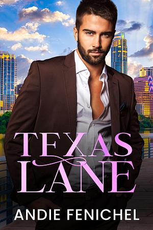 Texas Lane by Andie Fenichel, Andie Fenichel