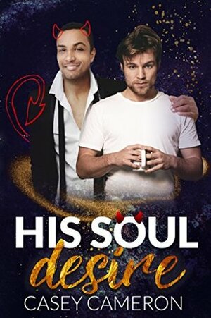 His Soul Desire by Casey Cameron