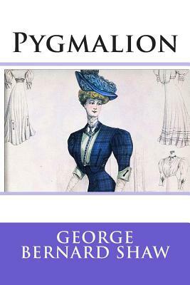 Pygmalion by George Bernard Shaw