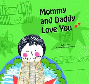 Mommy and Daddy Love You by Cecil Kim