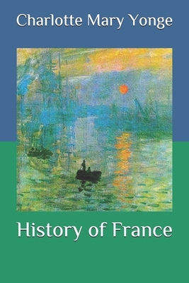 History of France by Charlotte Mary Yonge