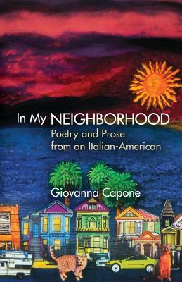 In My Neighborhood by Giovanna Capone