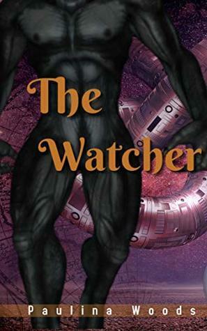 The Watcher by Paulina Woods