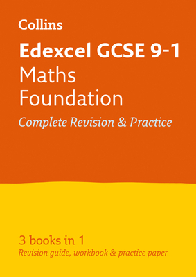 Collins GCSE Revision and Practice - New 2015 Curriculum Edition -- Edexcel GCSE Maths Foundation Tier: All-In-One Revision and Practice by Collins UK