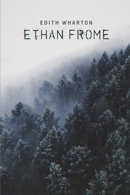 Ethan Frome by Edith Wharton