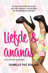 Liefde en ananas  by Isabelle Paz Soldan