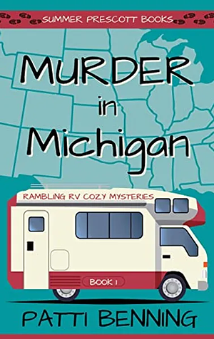 Murder in Michigan by Patti Benning