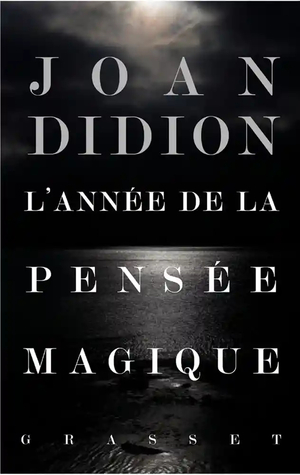 L'année de la pensée magique by Joan Didion