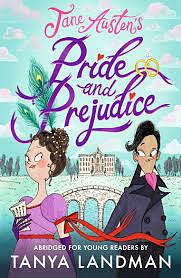 Pride and prejudice  by Tanya Landman