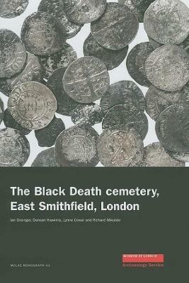 The Black Death Cemetery, East Smithfield, London by Ian Grainger