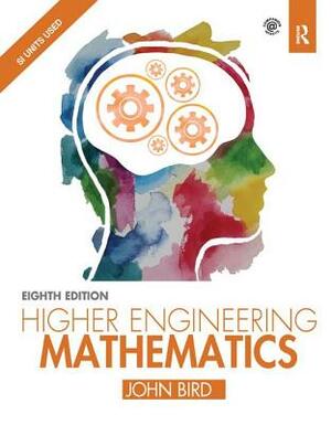 Higher Engineering Mathematics by John Bird