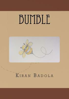 Bumble by Kiran Badola