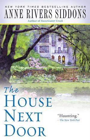 The House Next Door by Anne Rivers Siddons