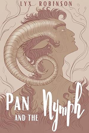 Pan and the Nymph by Lyx Robinson