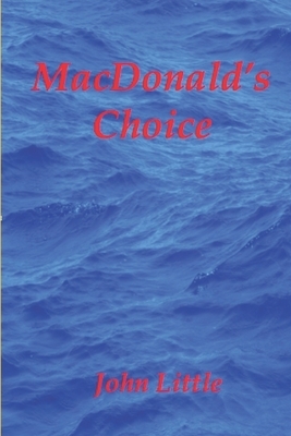 MacDonald's Choice by John Little