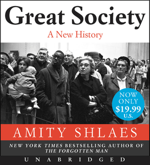 Great Society: A New History by Amity Shlaes