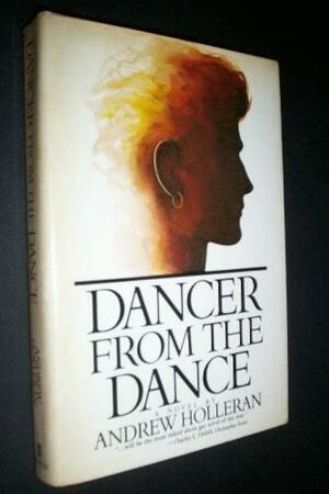 Dancer from the Dance by Andrew Holleran