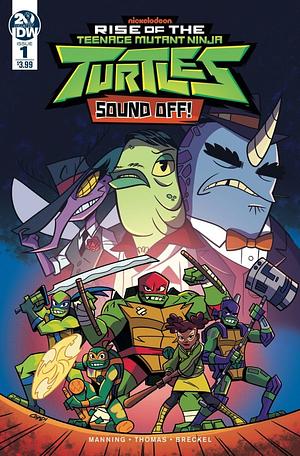 Rise of the Teenage Mutant Ninja Turtles: Sound Off! #1 by Matthew K. Manning