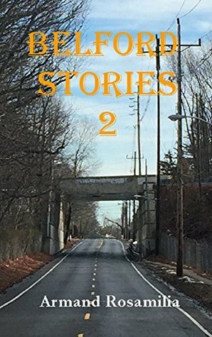 Belford Stories 2 by Armand Rosamilia, Amanda Lehman