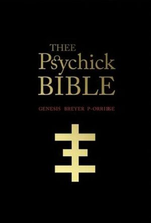 THEE PSYCHICK BIBLE: A New Testameant by Derek Jarman, Jason Louv, Genesis P-Orridge