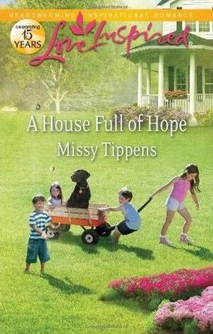 A House Full of Hope by Missy Tippens