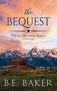The Bequest by B.E. Baker, Bridget E. Baker
