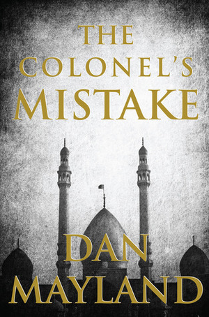 The Colonel's Mistake by Dan Mayland