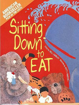 Sitting Down to Eat by Bill Harley