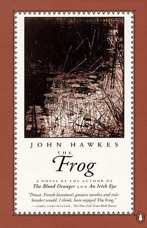 The Frog by John Hawkes