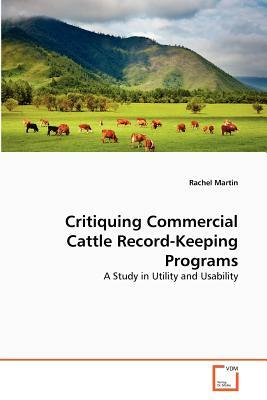 Critiquing Commercial Cattle Record-Keeping Programs by Rachel Martin