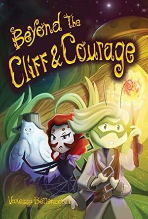 Beyond the Cliff and Courage (Lost Valley Book 1) by Vanessa Bettencourt
