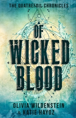 Of Wicked Blood by Olivia Wildenstein, Katie Hayoz