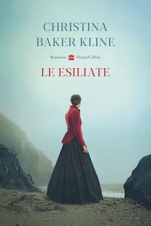 Le esiliate by Christina Baker Kline